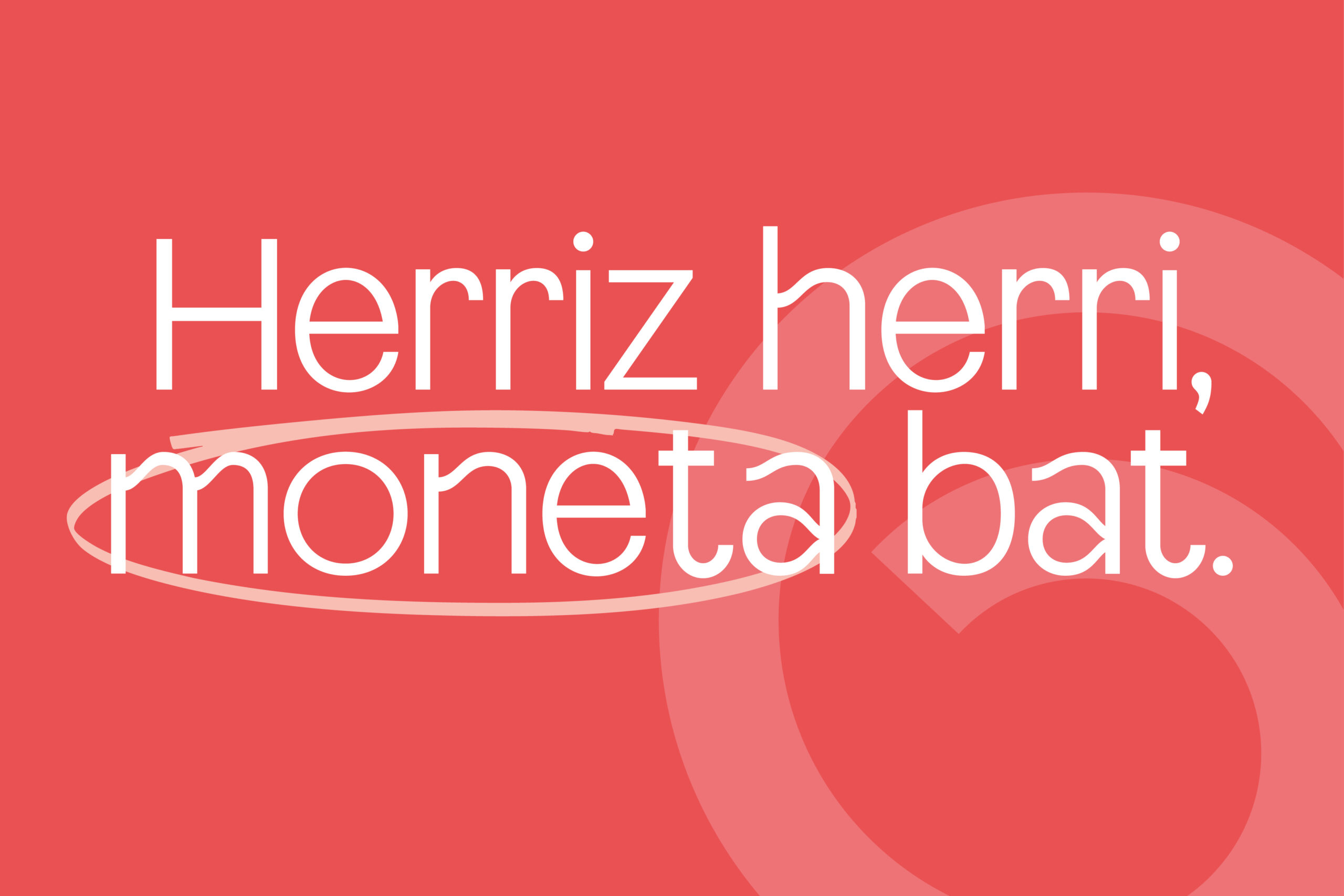 Gure moneta - Herriz herri moneta bat